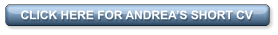 CLICK HERE FOR ANDREA’S SHORT CV